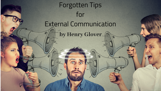 Forgotten Tips for External Communication by Henry Glover